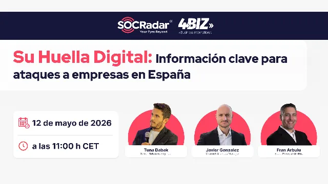Webinar Su Huella digital: Información clave para ataques a empresas en España